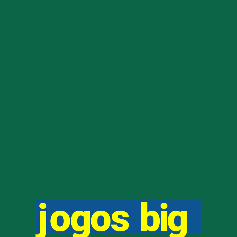 jogos big