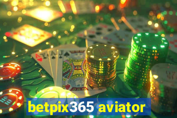 betpix365 aviator