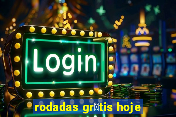 rodadas gr谩tis hoje