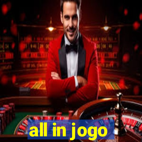 all in jogo