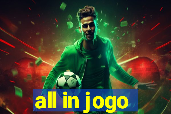 all in jogo