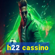 h22 cassino