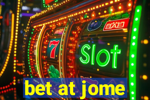 bet at jome