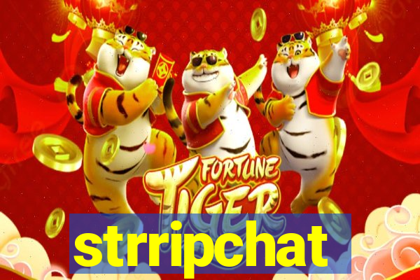 strripchat