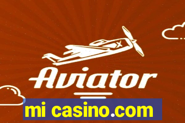 mi casino.com