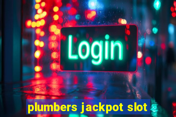 plumbers jackpot slot