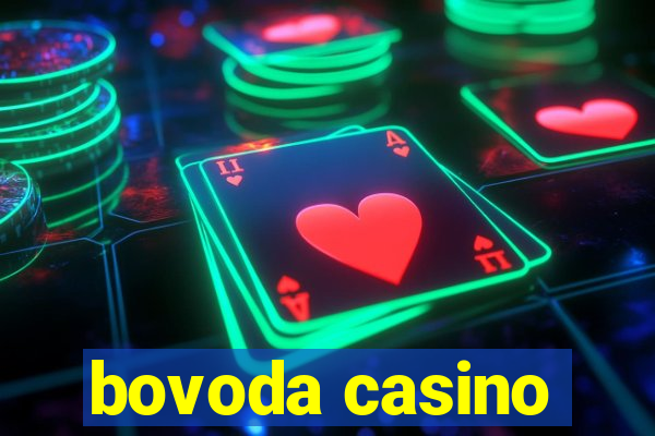 bovoda casino