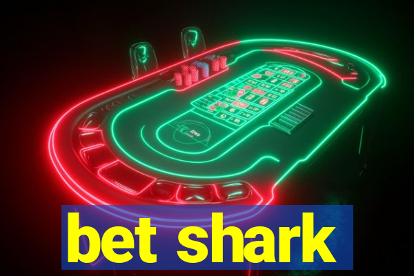 bet shark