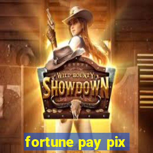 fortune pay pix