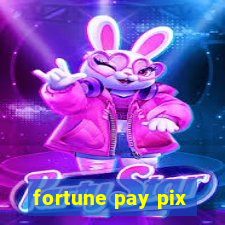 fortune pay pix