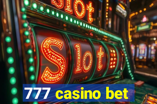 777 casino bet