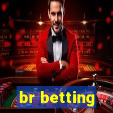 br betting