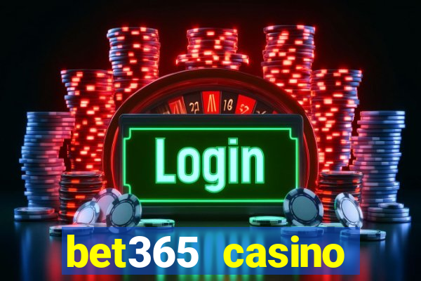 bet365 casino ontario bonuses