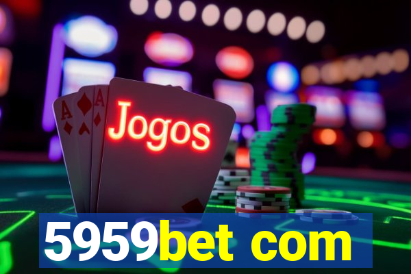 5959bet com