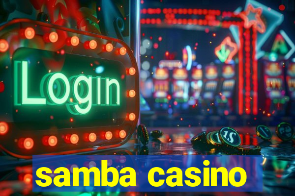 samba casino