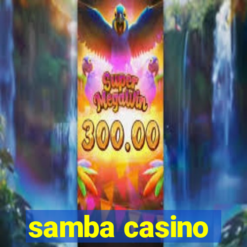 samba casino