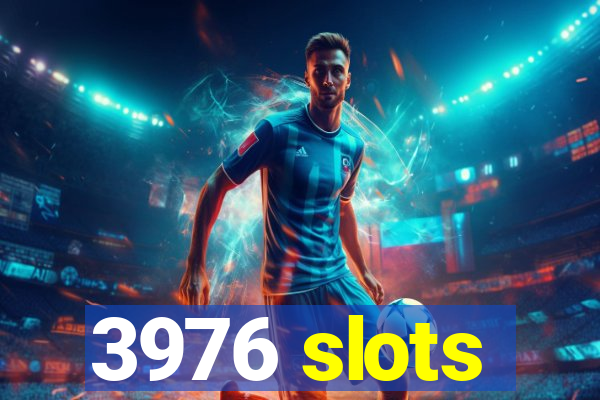 3976 slots