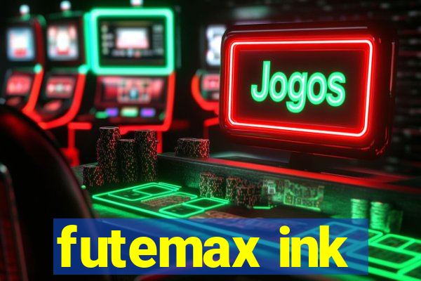 futemax ink