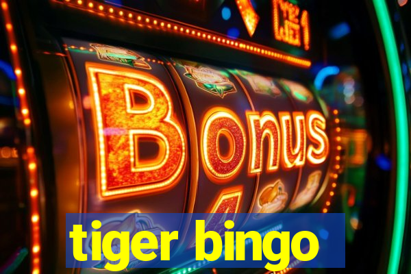 tiger bingo