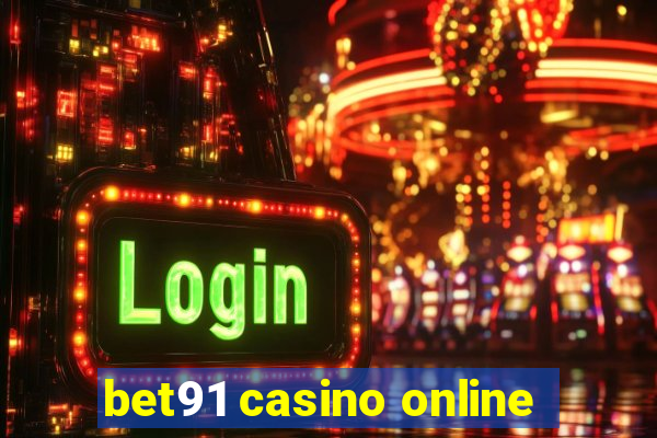 bet91 casino online