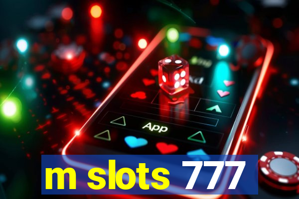 m slots 777