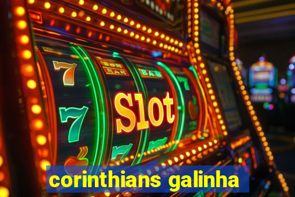 corinthians galinha