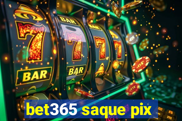 bet365 saque pix