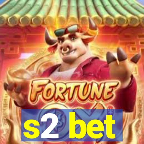 s2 bet