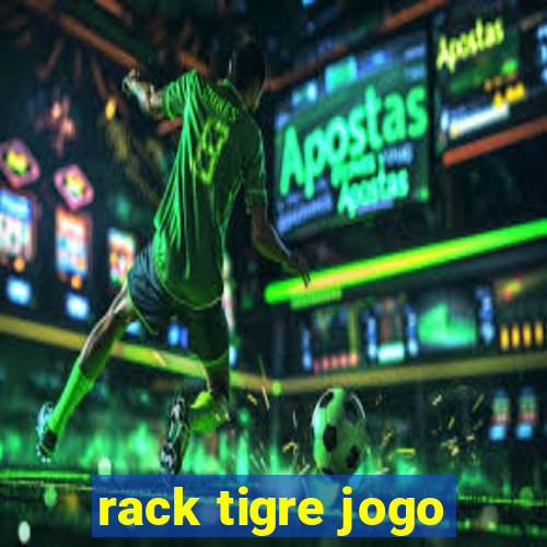 rack tigre jogo