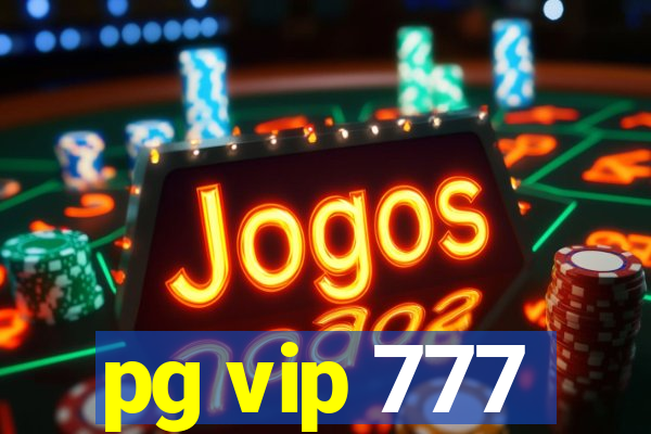 pg vip 777