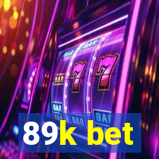 89k bet