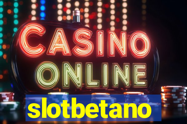 slotbetano