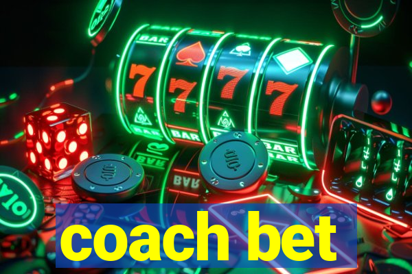 coach bet