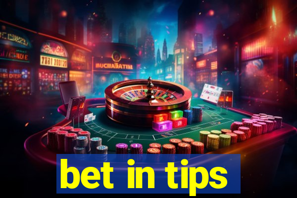 bet in tips