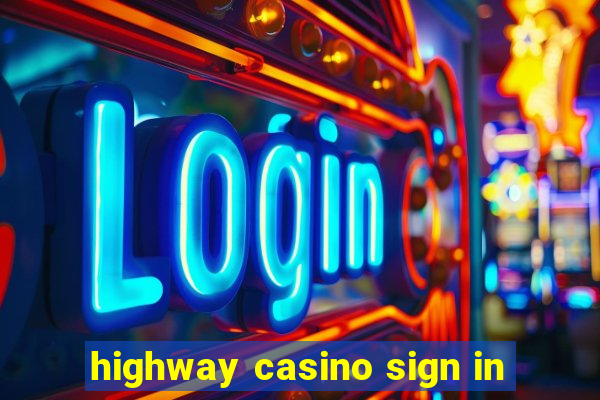 highway casino sign in