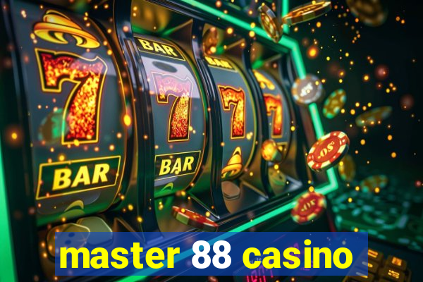 master 88 casino