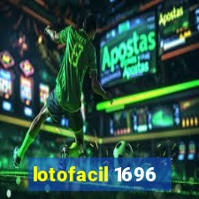 lotofacil 1696