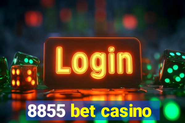 8855 bet casino