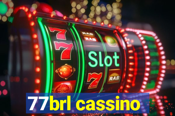 77brl cassino