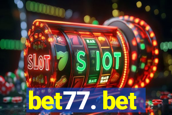 bet77. bet