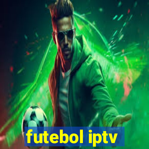 futebol iptv