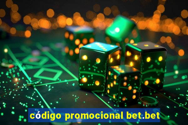 código promocional bet.bet