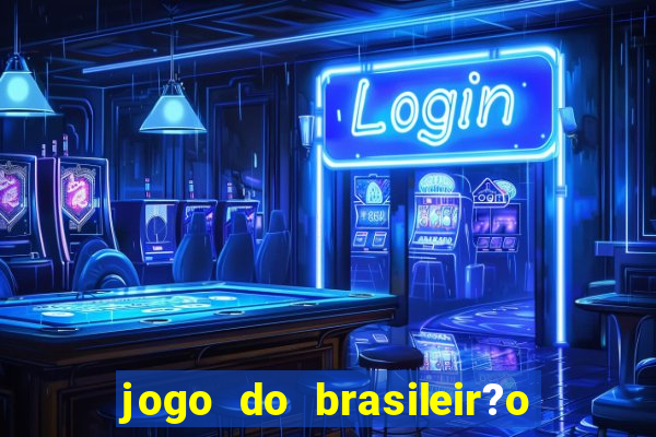 jogo do brasileir?o de hoje