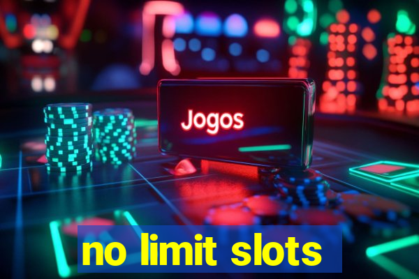 no limit slots