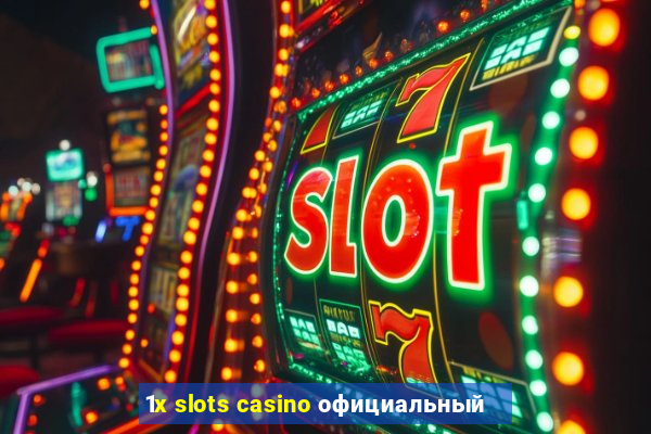 1x slots casino официальный