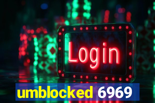 umblocked 6969