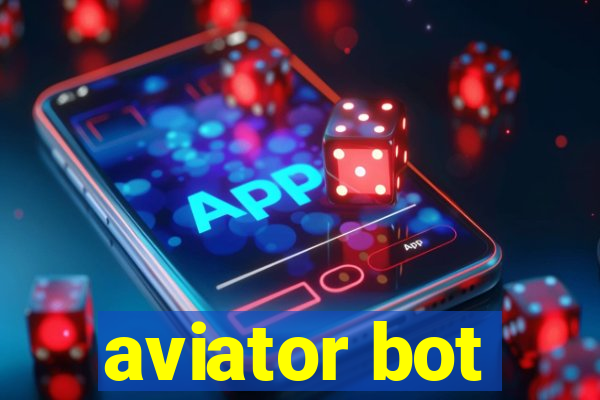 aviator bot