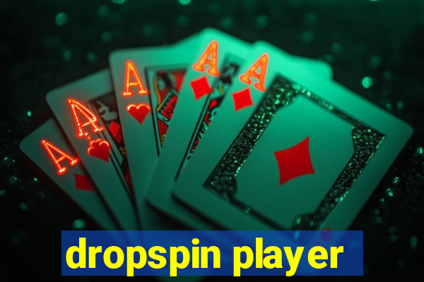 dropspin player