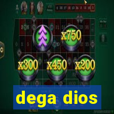 dega dios