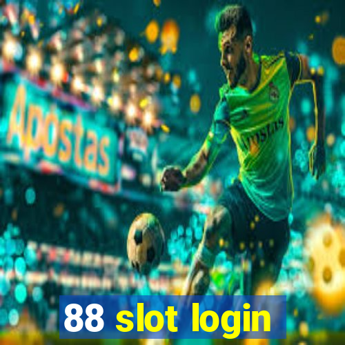 88 slot login